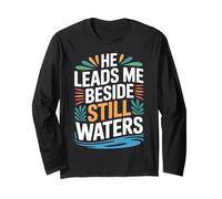 He Leads Me Beside Still Waters Motivazione biblica - Maglia a Manica