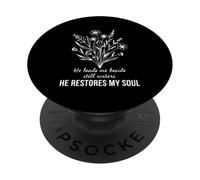 He Leads Me Beside Still Waters Salmo 23 Citazione cristiana PopSockets PopGrip Adesivo