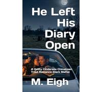 He Left His Diary Open: A Gritty Cinderella Chinatown Triad Romance (Dark Mafia): 1