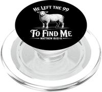 He Left The 99 To Find Me Matthew 18:12-14 Bible Verse PopSockets PopGrip per MagSafe