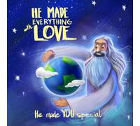 He made everything with love: He made YOU special