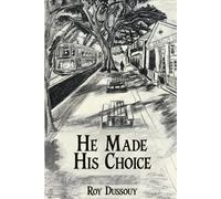 He Made His Choice