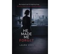 HE MADE ME FORGET