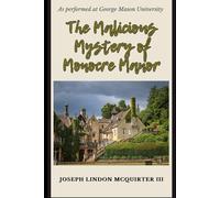 he Malicious Mystery of Monocre Manor
