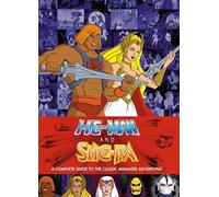 He-man and the Masters of the Universe: A Complete Guide to the Classic Animated Adventures [Lingua Inglese]