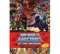 He-Man and the Masters of the Universe: A Character Guide and World Compendium