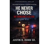 He Never Chose: So Someone Else Did