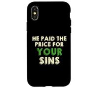 He Paid The Price for your Sins Christian Faith Cross Custodia per iPhone X/XS