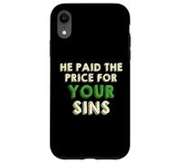 He Paid The Price for your Sins Christian Faith Cross Custodia per iPhone XR