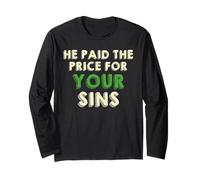 He Paid The Price for Your Sins Christian Faith Cross Maglia a Manica