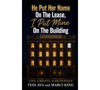 He Put Her Name On The Lease, I Put Mine On The Building