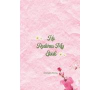 He Restores My Soul