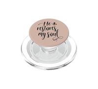He Restores My Soul Bible Verses Psalm 23 3 Christian PopSockets PopGrip per MagSafe