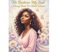 He Restores My Soul Coloring Book For Black Women