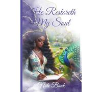 He Restoreth My Soul: Notebook