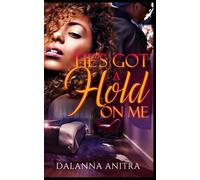 He’s Got A Hold On Me