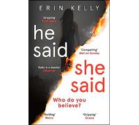 He Said / She Said: the must-read bestselling suspense novel of the year [Lingua inglese]