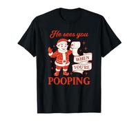 He Sees You When You’re Pooping Shirt Natale Divertente Maglietta