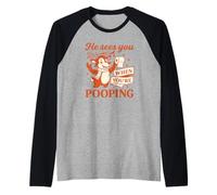 He Sees You When You’re Pooping Shirt Renna Divertente Maglia con Maniche Raglan