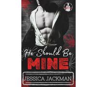 He Should Be Mine: A Dark MM Mafia Romance