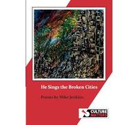 He Sings the Broken Cities