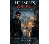 HE SMILES, YOU FALL: He didn’t buy her silence. He bought her soul.