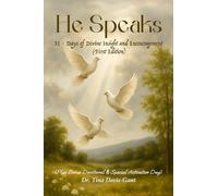 He Speaks: Days of Divine Insight and Encouragement (First Edition) (Plus Bonus Devotional & Special Activation Day)