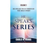 He Speaks to Us Through the Holy Spirit: Volume 1 He Speaks