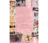 He Still Speaks in Parables and Revelations: Volume V