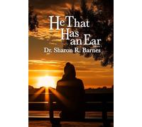 He That Has an Ear: Volume 1