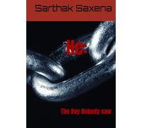 He: The Boy Nobody saw