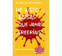 He visto cosas que jamás creeríais