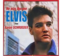Presley, Elvis - He Was the One (Elvis Sings Aaron Schroeder)