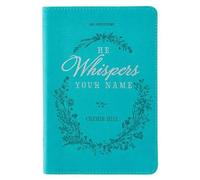 He Whispers Your Name 365 Devotions for Women - Hope and Comfort to (Tascabile)