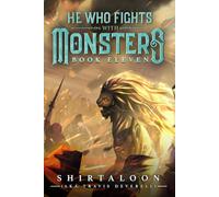 He Who Fights with Monsters 11: A LitRPG Adventure