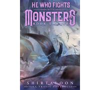 He Who Fights with Monsters 12: A LitRPG Adventure