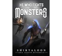 He Who Fights with Monsters 9: A LitRPG Adventure