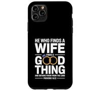 He Who Finds A Wife Christian Bible Verse Religious Sayings Custodia per iPhone 11 Pro Max