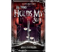 He Who Holds My Soul: 1