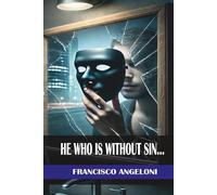 He Who Is Without Sin: psychological thriller