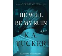 He Will Be My Ruin: A Novel-Tucker, K.A.-Copertina flessibile