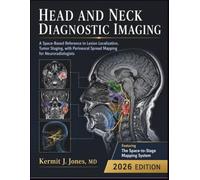 Head and Neck Diagnostic Imaging 2026: A Space-Based Reference to Lesion Localization, Tumor Staging, with Perineural Spread Mapping for Neuroradiologists