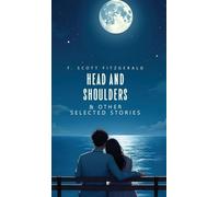 HEAD AND SHOULDERS & OTHER SELECTED STORIES