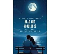 HEAD AND SHOULDERS & OTHER SELECTED STORIES