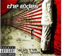 Head For The Door [Explicit] by The Exies (2004-11-30)