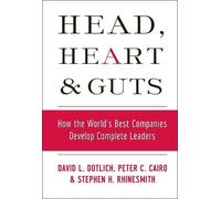 Head, Heart and Guts (Copertina rigida) Jossey-Bass Leadership Series