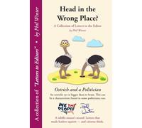Head in the Wrong Place: A Collection of Letters to the Editor