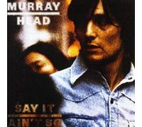 Head, Murray - Say It Ain't So