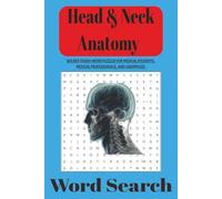 Head & Neck Anatomy Word Search: Word Search Puzzles for Mental Exercise| 50+ Puzzles| 110 Pages | Solutions in the back