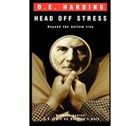 Head Off Stress: A Handbook for the Open-minded - Harding Douglas Edison